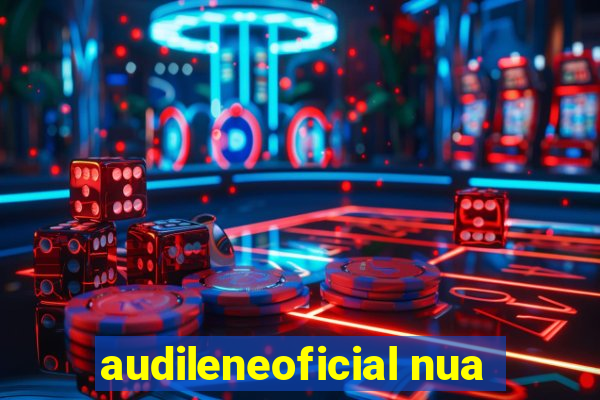 audileneoficial nua